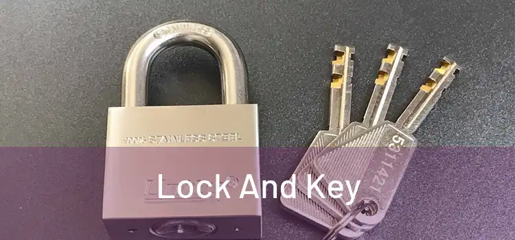 Lock And Key
